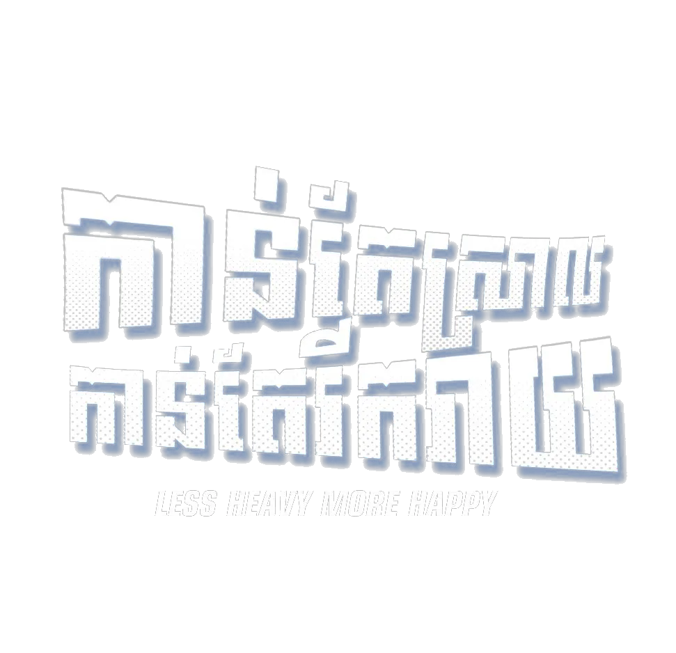 Less Heavy More Happy